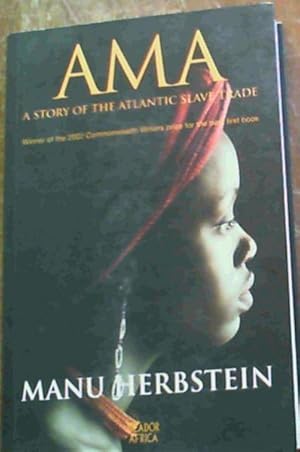 Imagen del vendedor de AMA: A Story of the Atlantic Slave Trade a la venta por Chapter 1