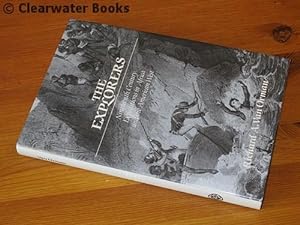 Seller image for The Explorers. Nineteenth Century Expeditions in Africa and the American West. for sale by Clearwater Books