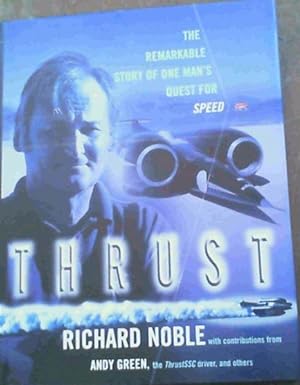 Thrust; The Rearkable Story Of One Man's Quest For Speed