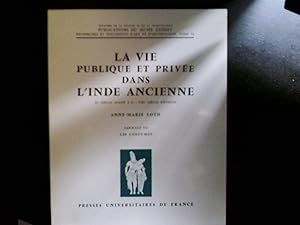 Imagen del vendedor de La Vie publique et prive dans l'Inde ancienne IIe sicle avant J.-C. - VIIIe sicle environ a la venta por Librairie Brjon