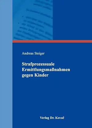 Imagen del vendedor de Strafprozessuale Ermittlungsma nahmen gegen Kinder, a la venta por Verlag Dr. Kovac GmbH