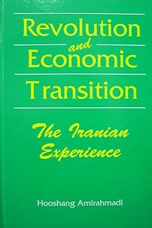 Revolution and Economic Transition: The Iranian Experience