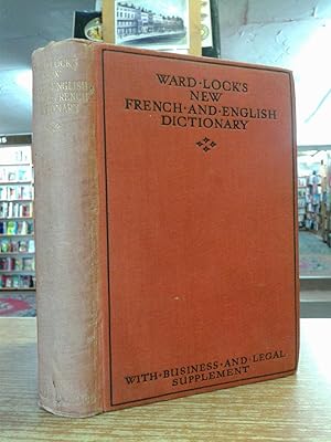 Ward Lock's New French and English Dictionary with Supplement of Business, Insurance and Legal Terms