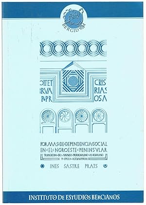 Imagen del vendedor de FORMAS DE DEPENDENCIA SOCIAL EN EL NOROESTE PENINDULAR (Transicin del Mundo Prerromano al Romano y poca Altoimperial). a la venta por Librera Torren de Rueda