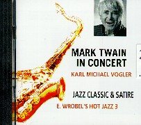 Mark Twain in Concert: Jazz Classic & Satire