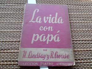 Seller image for La vida con pap (Comedia en tres actos y seis cuadros. Basada en las historias de Carlos Day, Jr. ) for sale by Librera "Franz Kafka" Mxico.