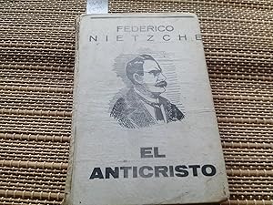 Image du vendeur pour El anticristo. Ensayo contributivo a un cambio de todos los Valores mis en vente par Librera "Franz Kafka" Mxico.