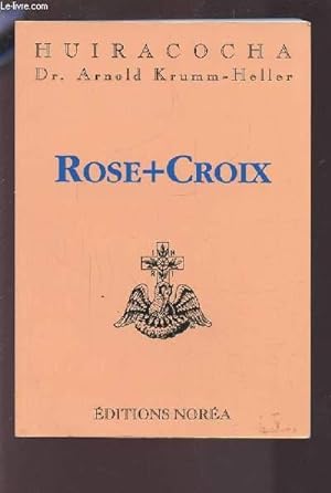 Seller image for ROSE+CROIX. for sale by Le-Livre