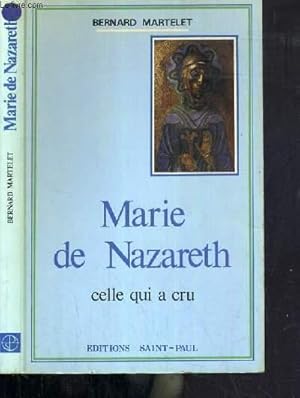 Seller image for MARIE DE NAZARETH - CELLE QUI A CRU for sale by Le-Livre