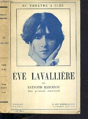 Bild des Verk�ufers f�r EVE LAVALLIERE - DU THEATRE A DIEU zum Verkauf von Le-Livre