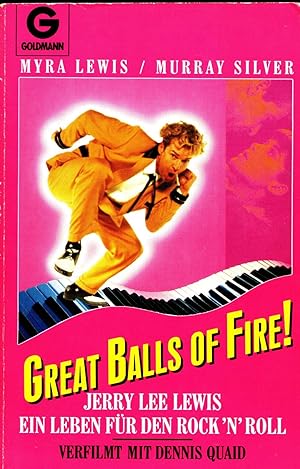 Great Balls of Fire!. Jerry Lee Lewis - Ein Leben für den Rock `n` Roll,