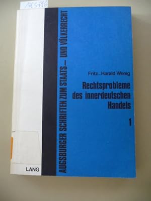 Imagen del vendedor de Rechtsprobleme des innerdeutschen Handels : eine Untersuchung ber die Wirtschaftsbeziehungen der Bundesrepublik Deutschland und der Deutschen Demokratischen Republik aus verwaltungs-, staats- und vlkerrechtlicher Sicht a la venta por Gebrauchtbcherlogistik  H.J. Lauterbach