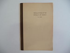 Seller image for Recollections of the Republic of Hawaii, (Inscribed) for sale by ARABESQUE BOOKS