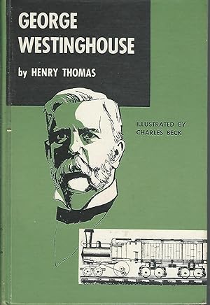 Seller image for George Westinghouse (The Lives to Remember Series) for sale by Dorley House Books, Inc.