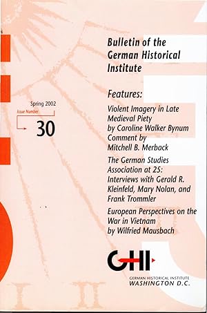 Imagen del vendedor de Bulletin of the German Historiical Institute: Issue 30; Spring, 2002 a la venta por Dorley House Books, Inc.