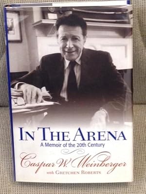 Seller image for In the Arena, a Memoir of the 20th Century for sale by My Book Heaven