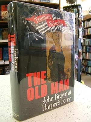 The old man: John Brown at Harper's Ferry