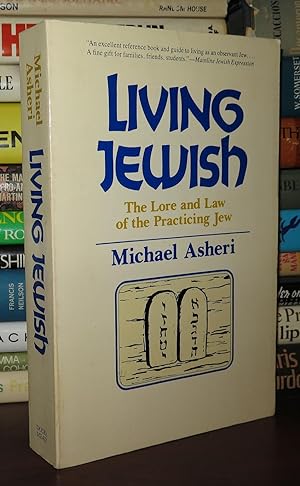 Seller image for LIVING JEWISH The Lore and Law of Being a Practicing Jew for sale by Rare Book Cellar