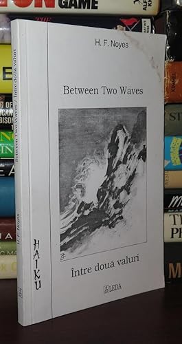 Seller image for BETWEEN TWO WAVES Intre Doua Valuri for sale by Rare Book Cellar