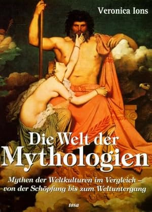 Bild des Verkufers fr Die Welt der Mythologien zum Verkauf von Allguer Online Antiquariat