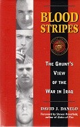 Bild des Verkufers fr Blood Stripes The Grunt's View of the War in Iraq zum Verkauf von nautiek