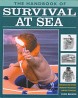Bild des Verkufers fr The handbook of survival at sea Endurance and Fitness, Emergency Procedures, Survival techniques zum Verkauf von nautiek