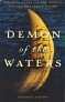 Bild des Verkufers fr Demon of the Waters The True Story of the Mutiny on the Whaleship Globe zum Verkauf von nautiek