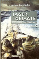 Bild des Verkufers fr Jager -Gejagte Deutsche U-Boote 1939-1945 zum Verkauf von nautiek