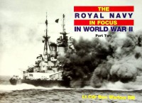 Bild des Verkufers fr The Royal Navy in Focus in World War II, Part two zum Verkauf von nautiek
