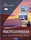 Seller image for Frachtschiffreisen Als passagier an bord for sale by nautiek