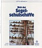 Seller image for Welt der Segel Schulschiffe for sale by nautiek