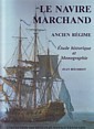 Seller image for Le Navire Marchand/ Le Mercure Navire Marchand 1730 Monographie 2 Volumes Collection Archeologie Navale Francaise for sale by nautiek