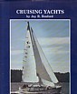 Seller image for Cruising Yachts by Jay R. Benford for sale by nautiek