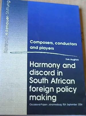 Bild des Verkufers fr Composers, conductors and players Harmony and discord in South African foreign policy making zum Verkauf von Chapter 1