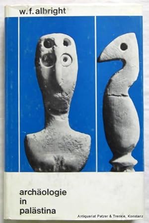 Archäologie in Palästina. Aus dem Amerikan. von Hans Marfurt. Einsiedeln, Benziger, 1962. Mit zah...