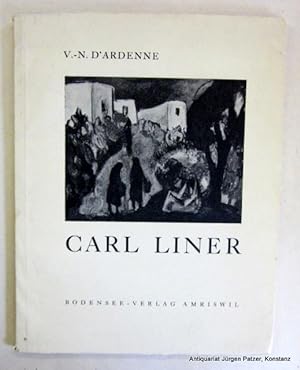 Image du vendeur pour Carl Liner. Amriswil, Bodensee-Verlag, 1954. 4to. Mit 16 montierten, teils farbigen Tafeln u. Abbildungen im Text. 9 Bl., Tafelteil, 1 Bl. Or.-Kart. mit Schutzumschlag. mis en vente par Jrgen Patzer