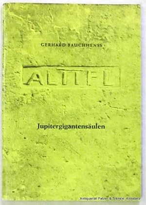 Jupitergigantensäulen. Limes. Aalen, Limesmuseum, 1976. Mit 1 Faltkarte u. zahlr. Abb. 76 S. Or.-...