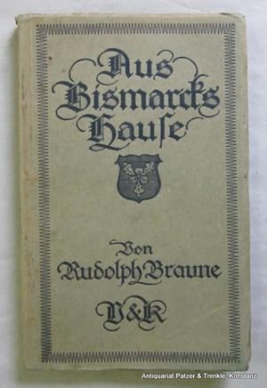 Seller image for Aus Bismarcks Hause. Erinnerungen des Hauslehrers der Shne Bismarcks aus den Jahren 1860-66. Bielefeld, Velhagen & Klasing, 1918. Kl.-8vo. Mit 8 fotografischen Tafeln. VIII, 116 S. Original-Kart.; Kanten etw. bestoen. for sale by Jrgen Patzer