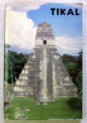 Tikal. A Handbook of the Ancient Maya Ruins. 2nd edition. Philadelphia, University Museum, 1988. ...