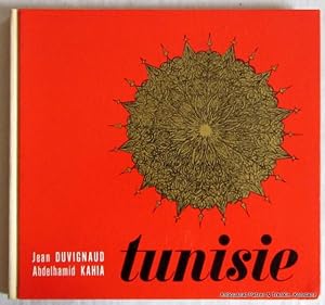 Tunisie. Tunis, Editions Kahia, 1964. Kl.-4to. Durchgehend mit s/w Fotografien von Abdelhamid Kah...