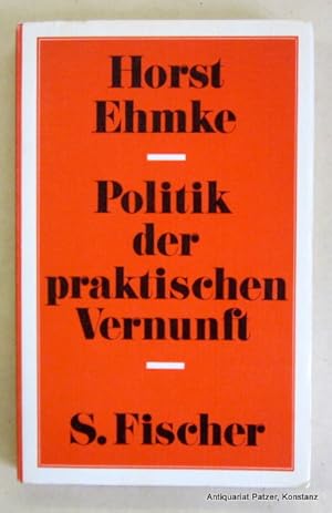 Bild des Verkufers fr Politik der praktischen Vernunft. Aufstze und Referate. Frankfurt, S. Fischer, 1969. 227 S., 1 Bl. Or.-Kart. zum Verkauf von Jrgen Patzer