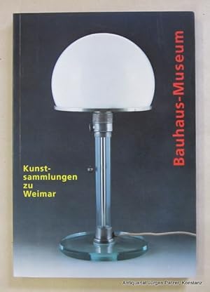 Imagen del vendedor de Kunstsammlungen zu Weimar: Bauhaus-Museum. Mnchen, Deutscher Kunstverlag, 1995. Mit zahlreichen, teils farbigen Abbildungen. 144 S., 2 Ausfalttabellen. Or.-Kart. (Museumsstck). (ISBN 3422061630). a la venta por Jrgen Patzer