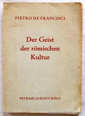 Bild des Verkufers fr Der Geist der rmischen Kultur. bersetzt von Lili Sertorius. Kln, Petrarca-Haus, 1941. 247 S. Or.-Umschlag; angestaubt, Buchblock als Ganzes lose. (Verffentlichungen des Petrarca-Hauses, 3. Reihe: bersetzungen, 3). - Papier gebrunt. zum Verkauf von Jrgen Patzer