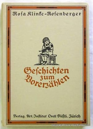 Seller image for Gesammelt von Rosa Klinke-Rosenberger. 2. stark vermehrte Auflage. Zrich, Orell Fli, 1925. VIII, 203 S., 2 Bl. Illustrierter Or.-Pp. for sale by Jrgen Patzer