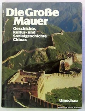 Imagen del vendedor de Geschichte, Kultur- und Sozialgeschichte Chinas. Vorwort von Jacques Gernet. Texte von Luo Zewen u.a. Frankfurt, Umschau, 1982. 4to. Mit zahlreichen, teils farbigen fotografischen Abbildungen u. Illustrationen. 191 S. Or.-Pp. (ISBN 3524690424). a la venta por Jrgen Patzer