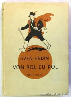 Von Pol zu Pol. Neue Folge: Vom Nordpol zum Äquator. 69. Auflage. Leipzig, Brockhaus, 1940. Mit z...