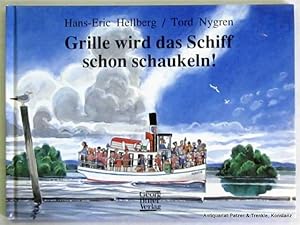 Bild des Verkufers fr Grille wird das Schiff schon schaukeln! Aus dem Schwedischen von Ingun Spiecker-Verscharen. Recklinghausen, Bitter, 1991. Quer-gr.-8vo. Durchgehend farbig illustriert von Tord Nygren. 17 Bl. Farbiger Or.-Pp. (ISBN 3790304093). zum Verkauf von Jrgen Patzer