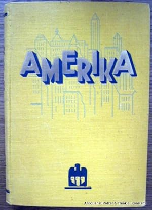 Amerika. Aus Tagebuchblättern einer Reise. Hellerau, Hegner, 1929. Mit 1 Karte. 287 S. Or.-Lwd.