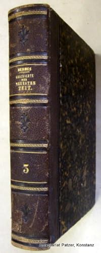 Bild des Verkufers fr Geschichte der neuesten Zeit von 1815-1852. Nur Band 3 (von 5). Braunschweig, Westermann, 1853. 3 Bl., 800 S. Hldr.d.Zt. mit Rckenvergoldung; etw. berieben, Kanten beschabt. zum Verkauf von Jrgen Patzer