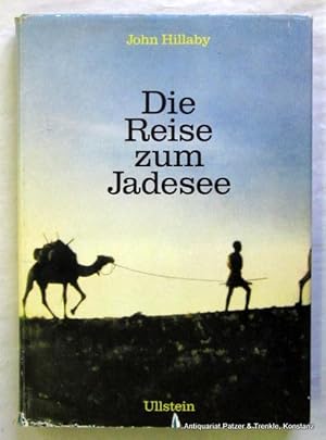 Die Reise zum Jadesee. Berlin, Ullstein, 1965. Mit 1 Karte u. 22 fotografischen Tafelabbildungen....